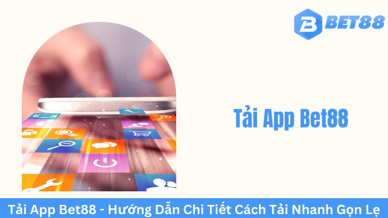 Hướng dẫn tải App Bet88 cho iOS