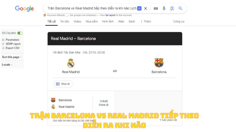 Tran Barcelona vs Real Madrid tiep theo dien ra khi nao